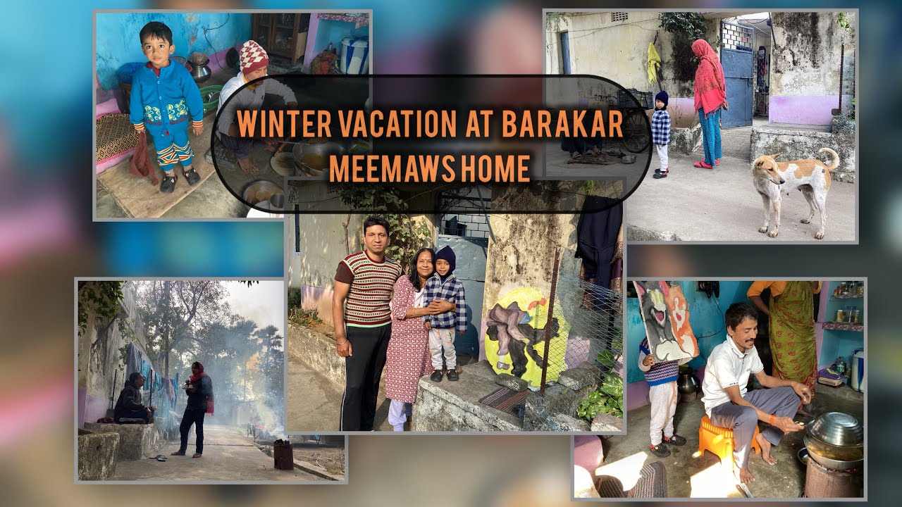 Winter vacation 2025 at Meemaw’s home @ Barakar | শীতের ছুটিতে ঠাকুমার বাড়ি #wintervacation 