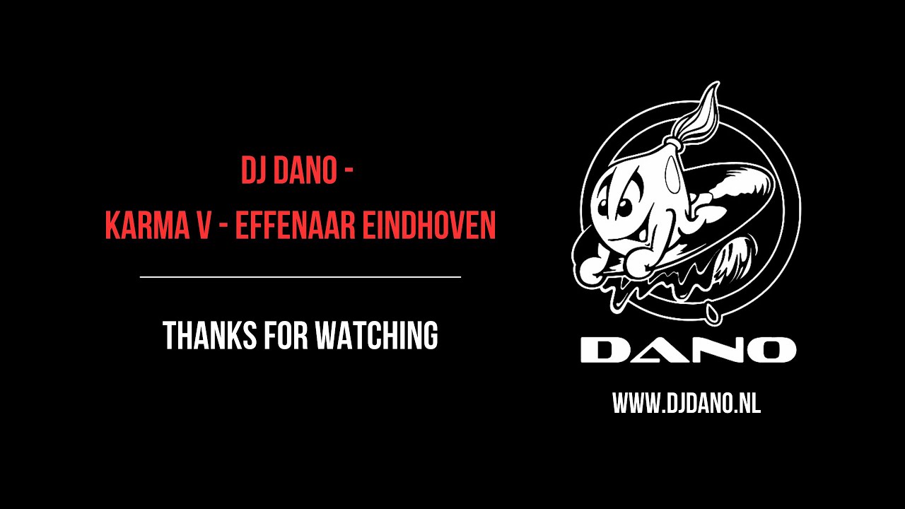 DJ Dano - Karma V - Effenaar Eindhoven