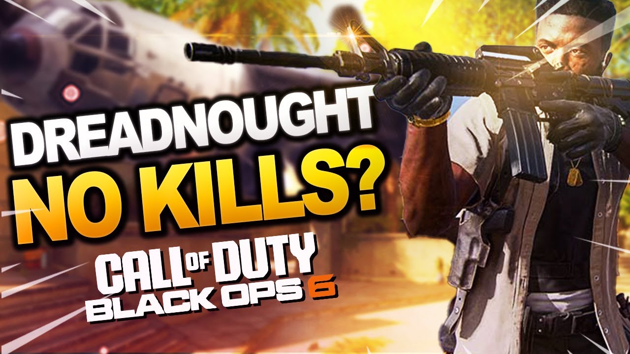 Getting a DREADNOUGHT With No Kills in BO6? | How I Did It / Loadout