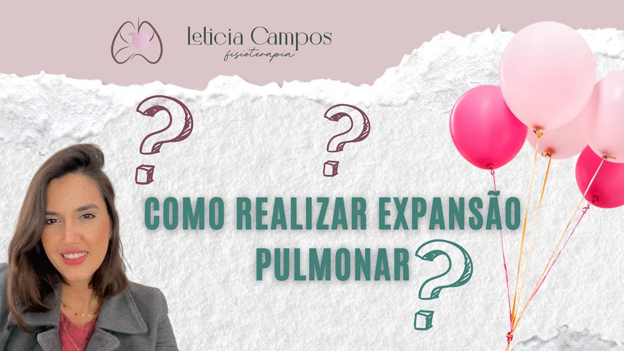 Como realizar expans&atilde;o pulmonar?