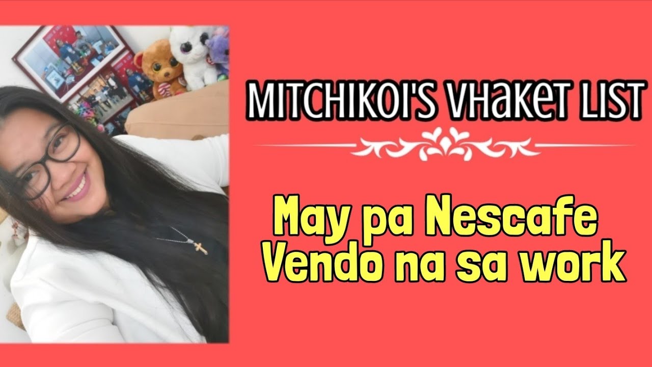 Vlog 173 - May pa Nescafe Vendo na sa work