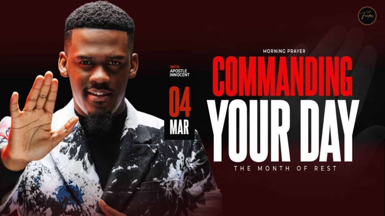 COMMANDING YOUR DAY || DR. APOSTLE INNOCENT