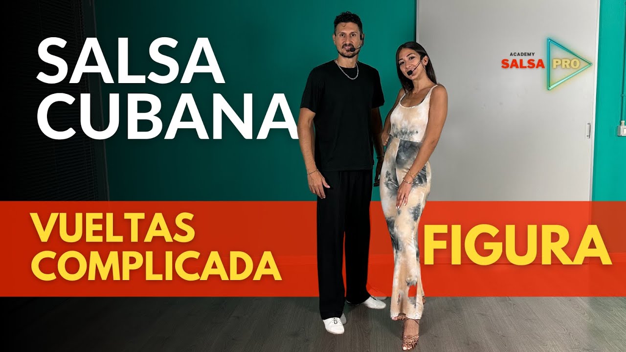 SALSA CUBANA - Figura intermedio avanzato - Vueltas Complicada