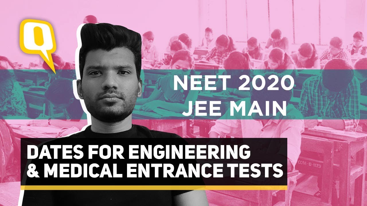 JEE, NEET 2020 Exam Dates: Here&rsquo;s All You Need to Know | The Quint