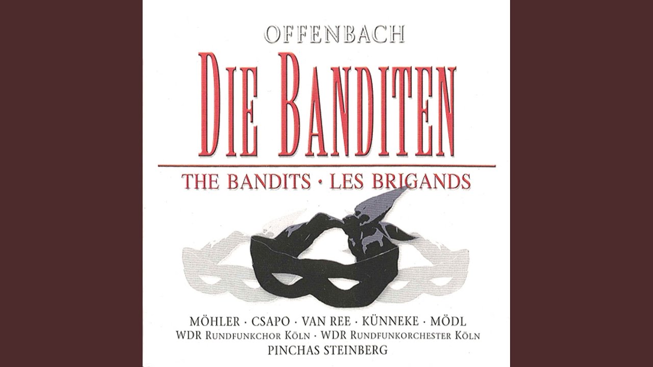Les brigands (Sung in German) : Act I: Horch, horch wie in den Bergen des Hornes Echo schallt...