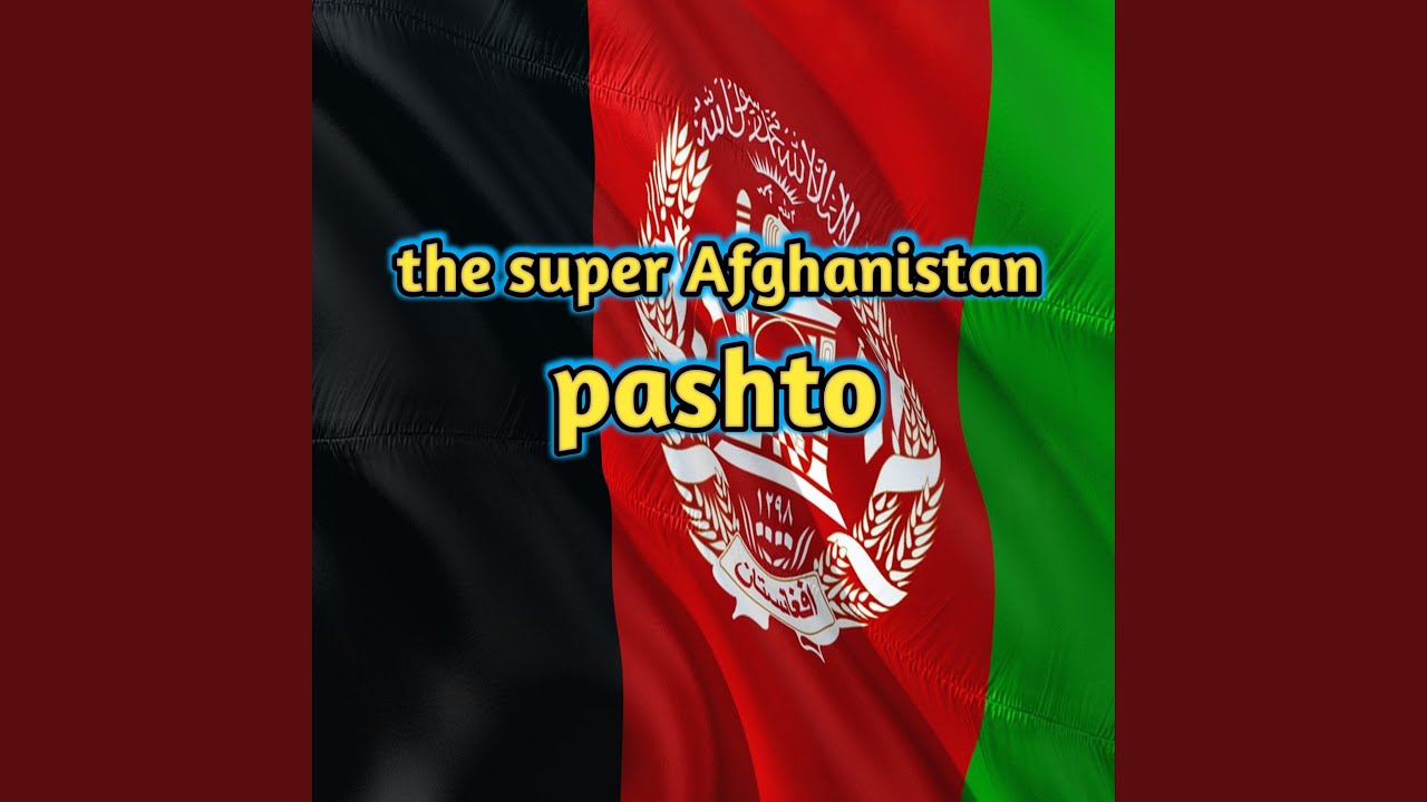 The super Afghanistan pashto