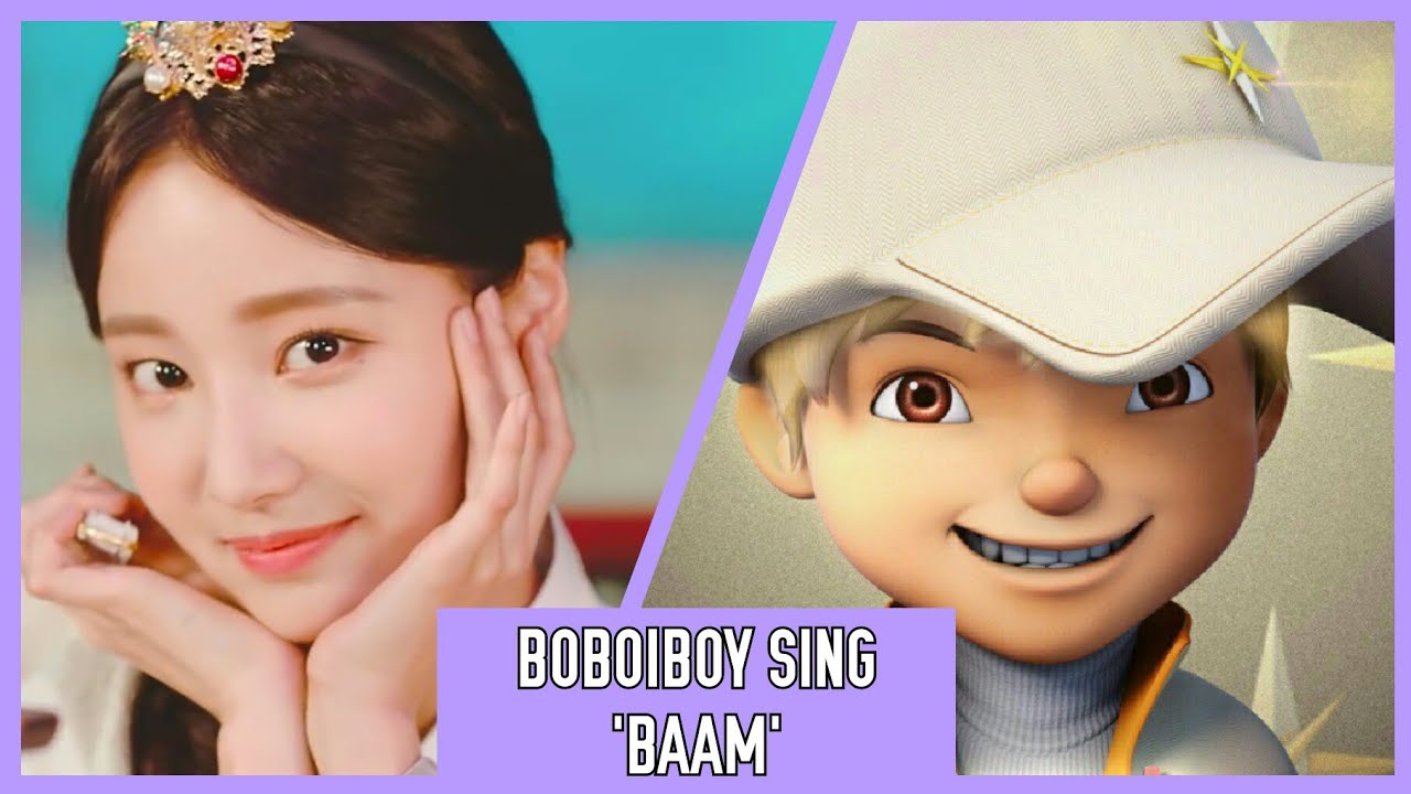 How Would BoBoiBoy Hepta Sing 'Baam' by MOMOLAND