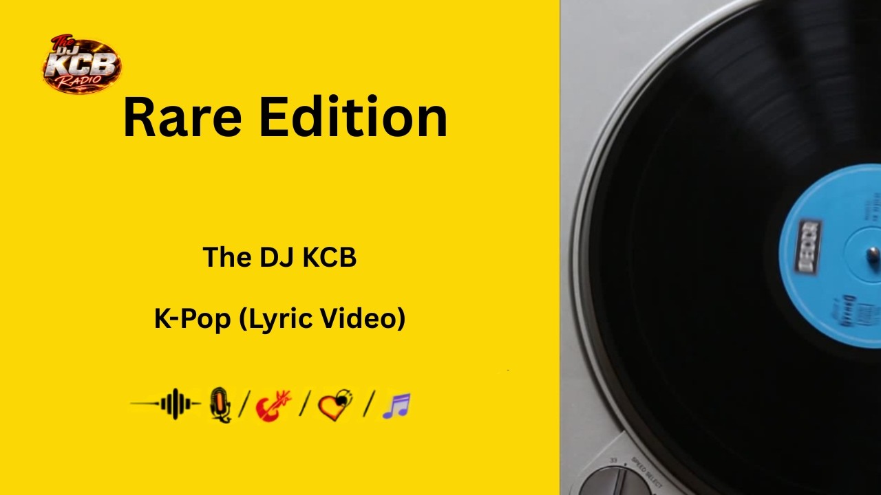 The DJ KCB – Rare Edition | K-Pop (Lyric Video)