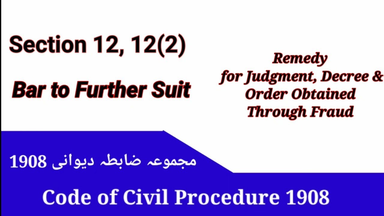 Section 12 of CPC | Bar to Further Suit in CPC | Section 12(2) cpc