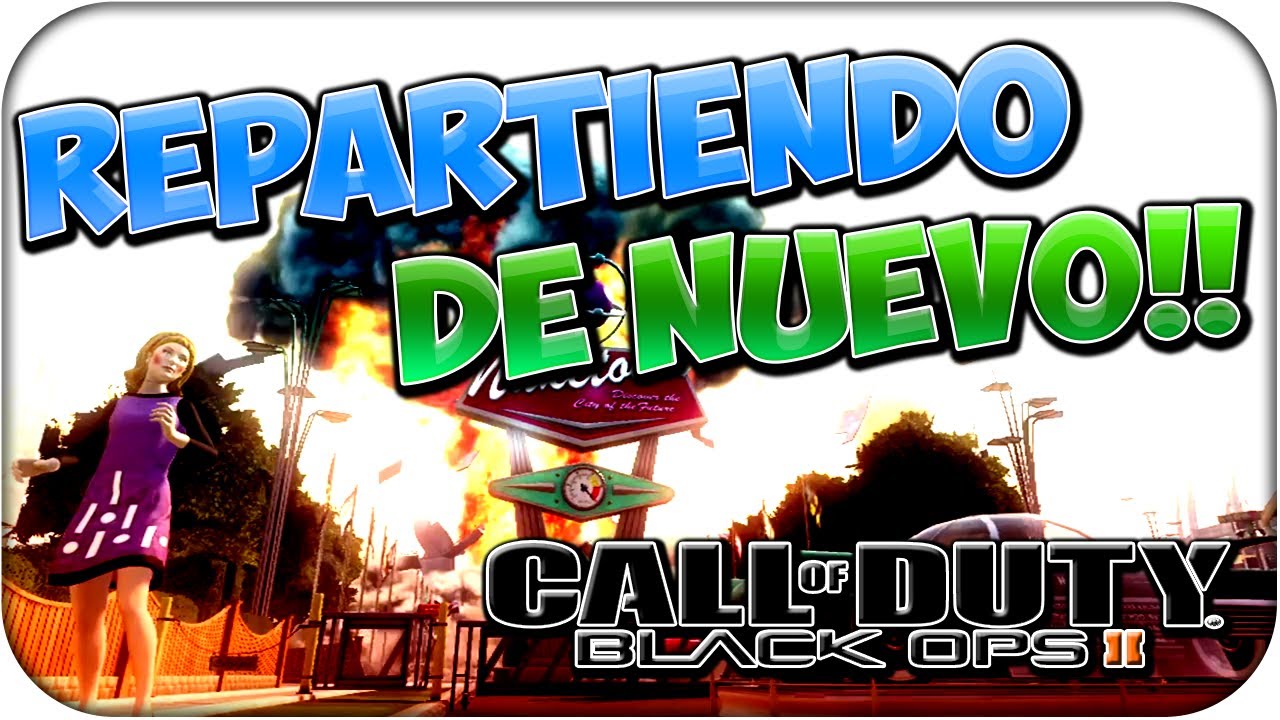 Repartiendo de Nuevo!! - Black Ops 2