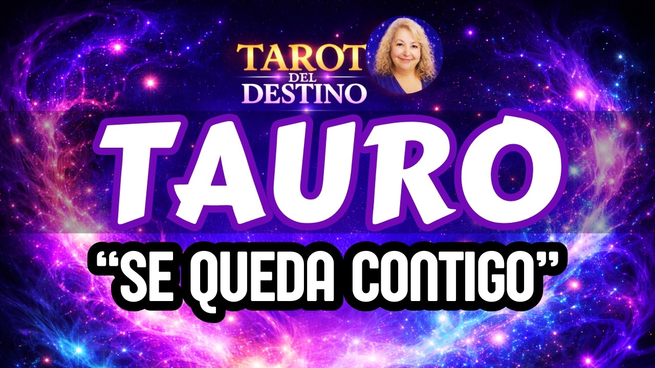TAURO ♉ ALGUIEN LLEGA PARA QUEDARSE… Y VIVIR A TU LADO | Tarot del Destino #tauro