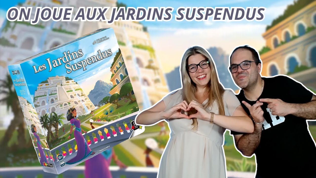 { Règles Et Partie } ON JOUE AUX JARDINS SUSPENDUS | Jeu De Société | Gigamic