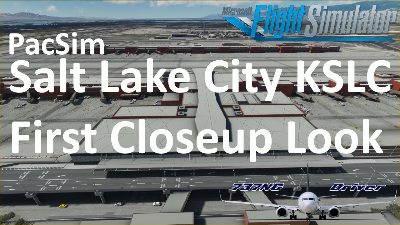 Finally a GOOD Salt Lake City Scenery! PacSim KSLC/SLC First Closeup Look | Real Airline Pilot