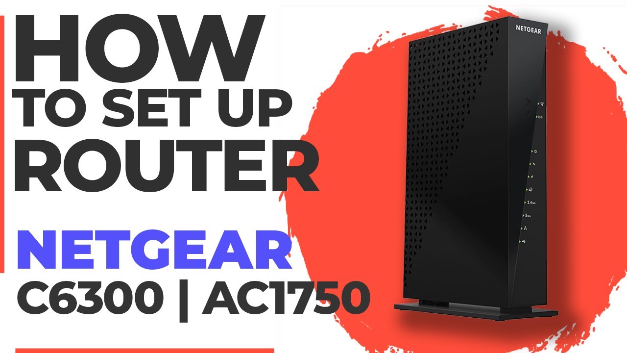 ✅ How to Setup NETGEAR C6300 | How to Set Up NETGEAR AC1750 C6300 WiFi Router