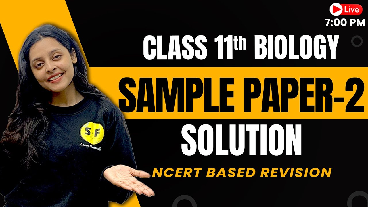 Most Important Sample Paper-2 Solution of Biology Class 11 Revision with Sonam Maam Science and Fun