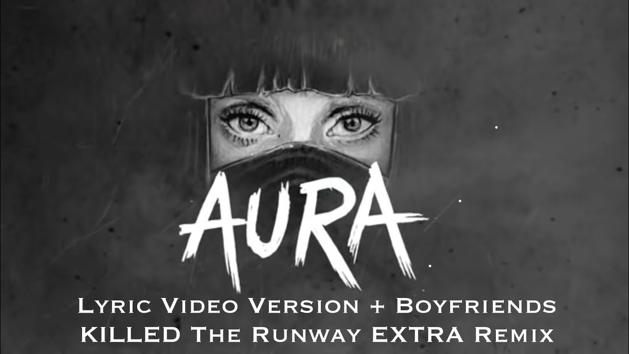AURA - Lady Gaga (Lyric Video Version + Boyfriends KILLED the Runways EXTRA Remix)