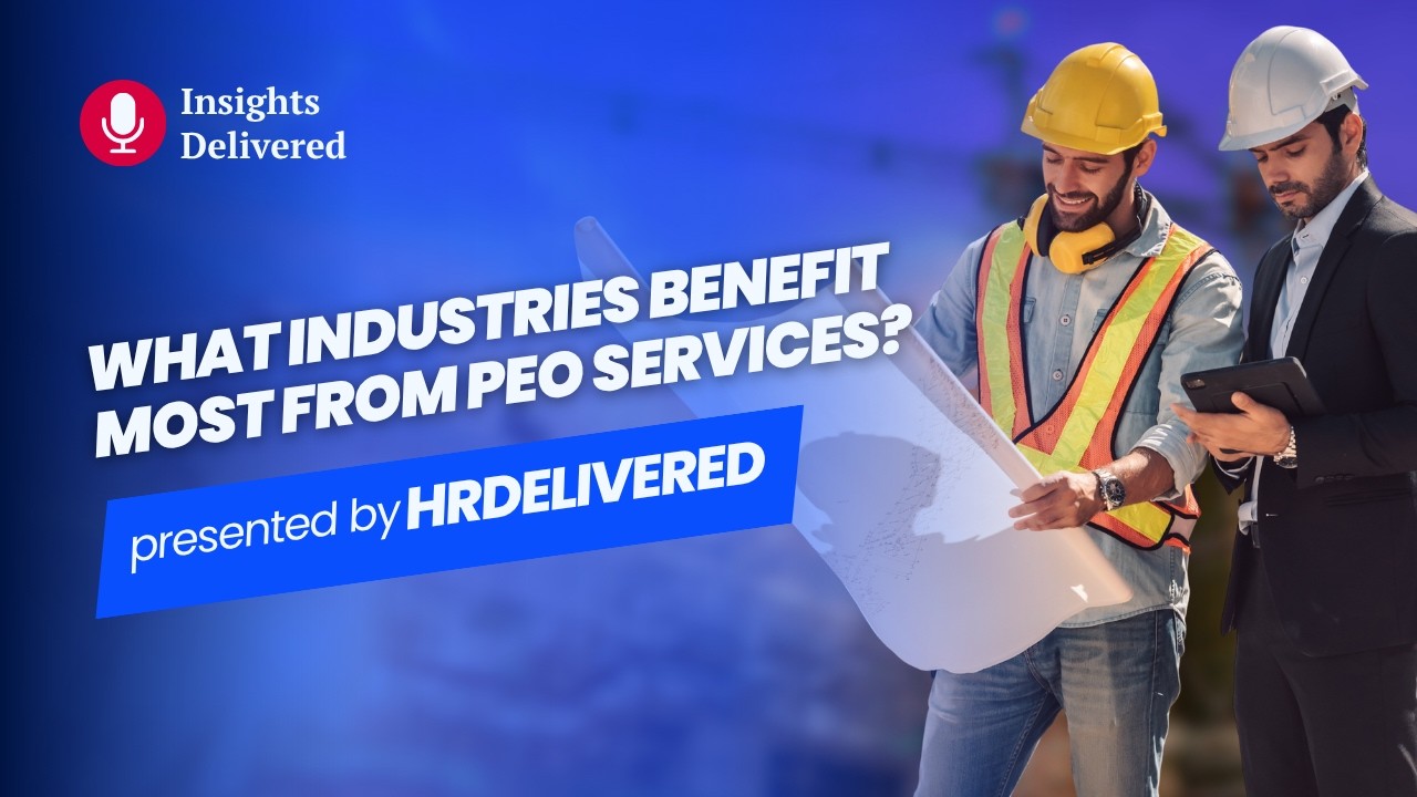What Industries Benefit Most From PEO Services?