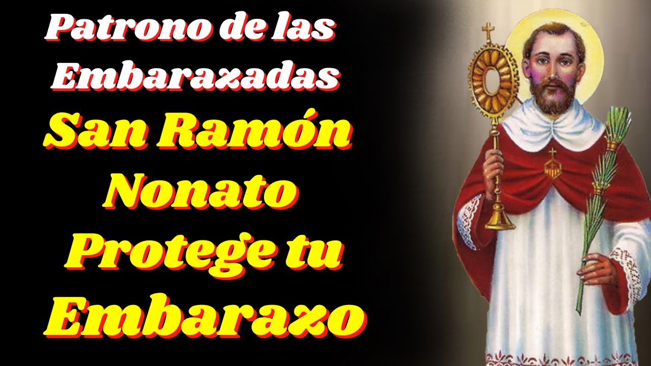 🙏Oraci&oacute;n a San Ram&oacute;n Nonato para Pedir Salud en el Embarazo🙌