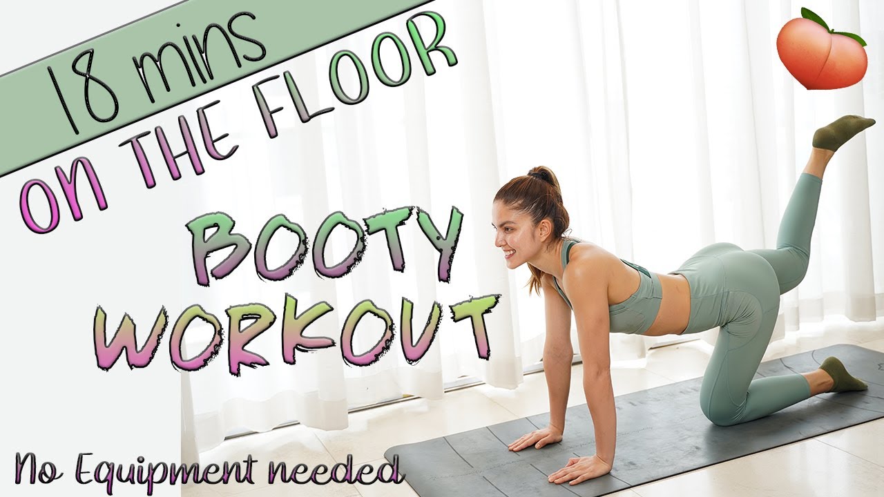 18 MINUTES - ON THE FLOOR BOOTY WORKOUT - No equipment needed