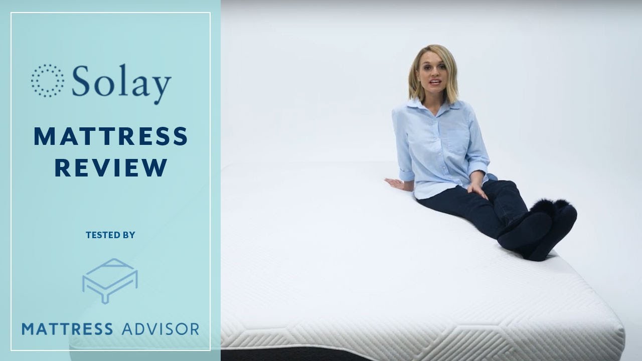 Solay Mattress Review: Mattress Advisor (2018 Review)