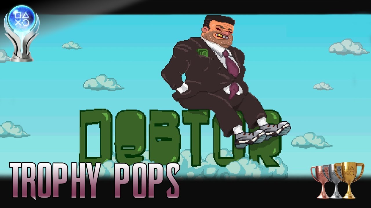 Debtor 🏆 Trophy List Pop log + Platinum PS5/PS4