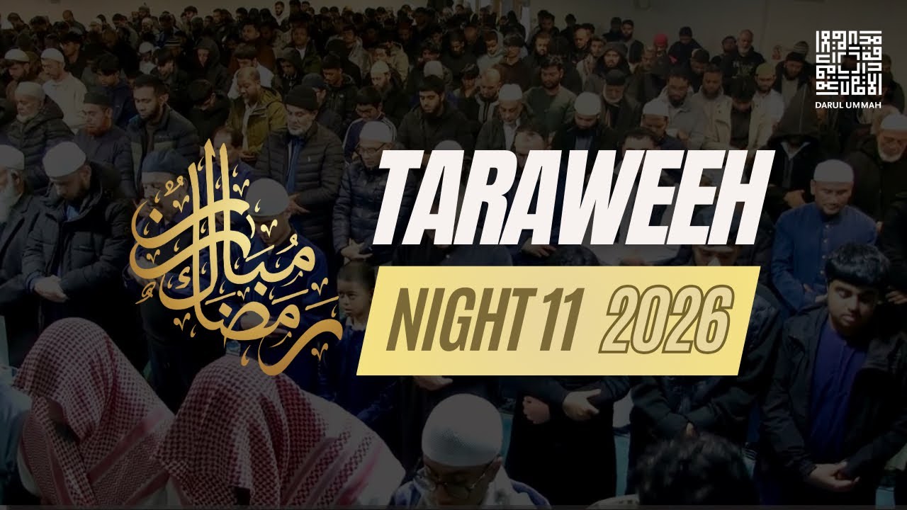 Night 11 Taraweeh | Sh Nasrullah, Sh Sameh Sh Rashid, Qr Younus