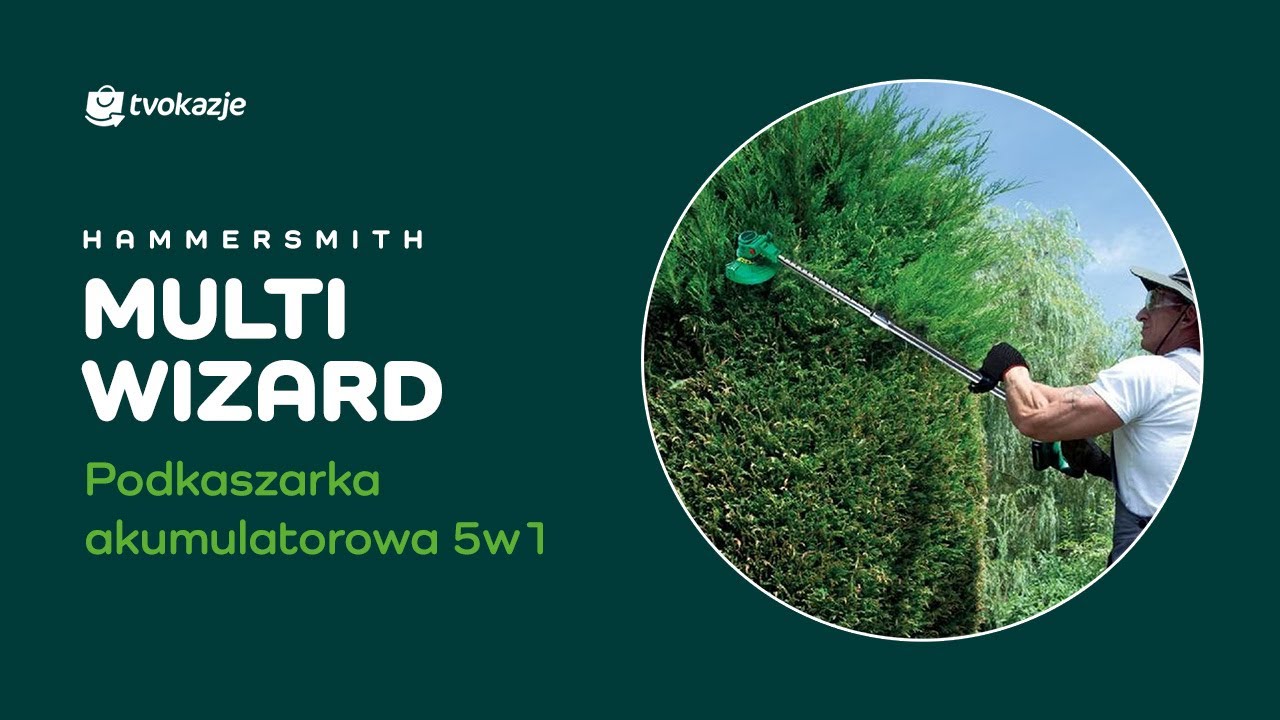 Hammersmith MultiWizard - podkaszarka akumulatorowa 5w1 od TV Okazje!