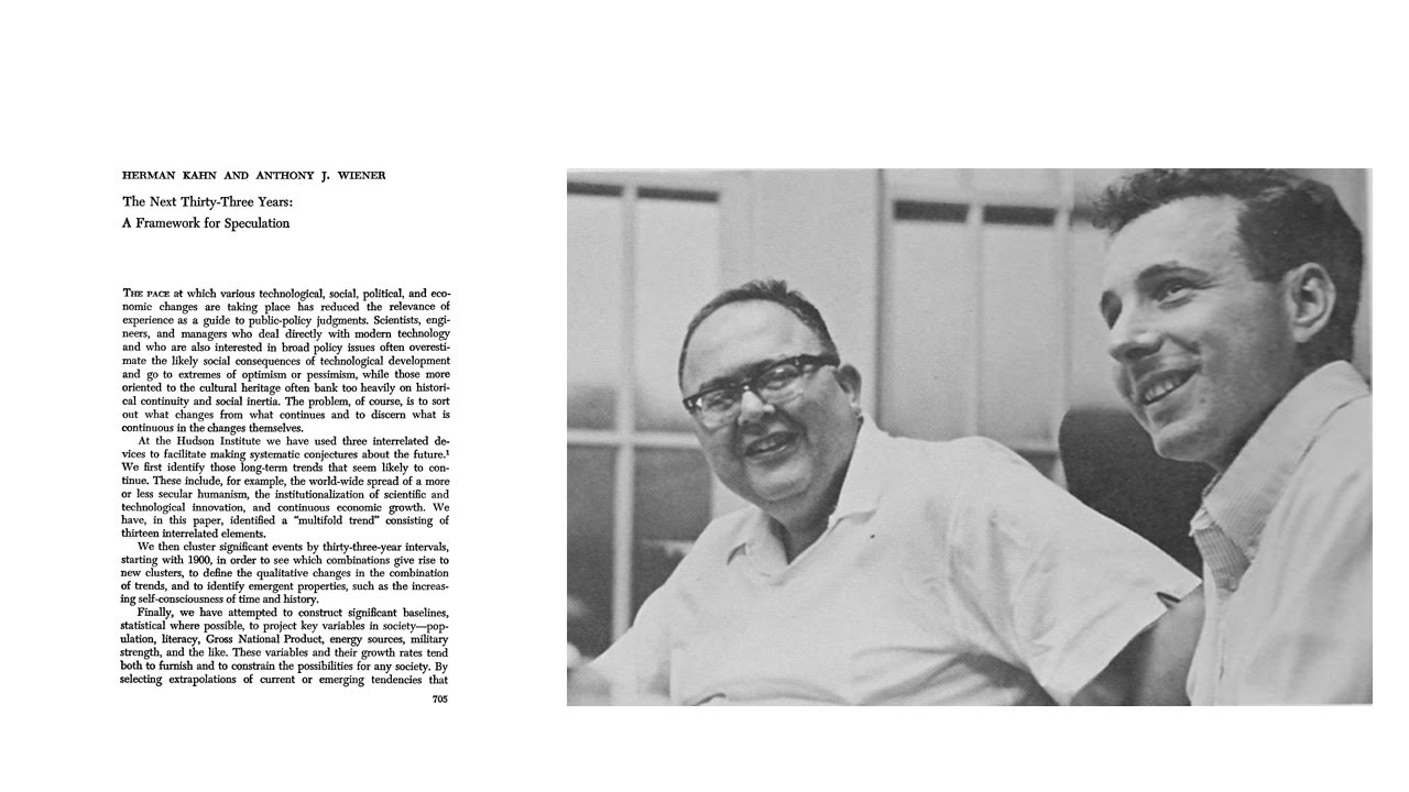 Herman Kahn & Anthony J. Wiener - The Next Thirty-Three Years: A Framework for Speculation (1967)