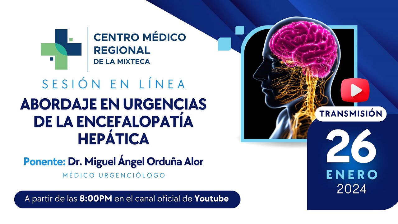 Sesión Académica: Abordaje en Urgencias de la Encefalopatía Hepática