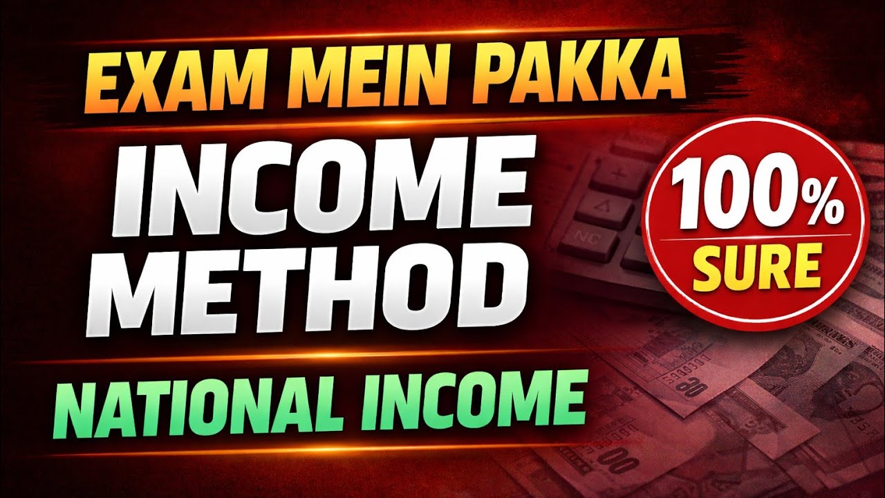 National Income: Income Method Simplified 📊 | Full Concept + Numericals 🔥