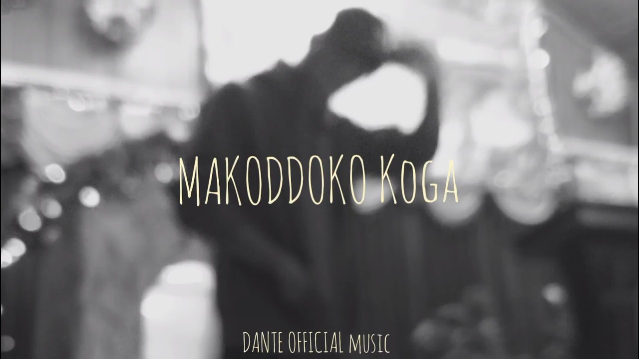 Dante_Makodo Koga(Official Music)