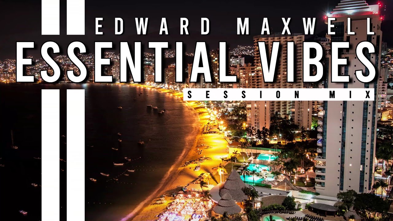 ESSENTIAL VIBES 050 | Deep, Melodic & Groove House Mix | by Edward Maxwell
