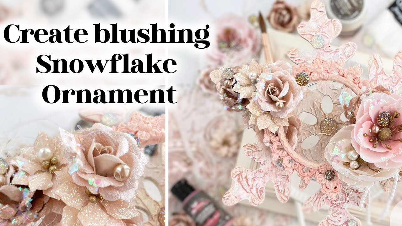 How to Create an Iridescent Blushing Snowflake | Mixed Media Art Tutorial | primamarketinginc |