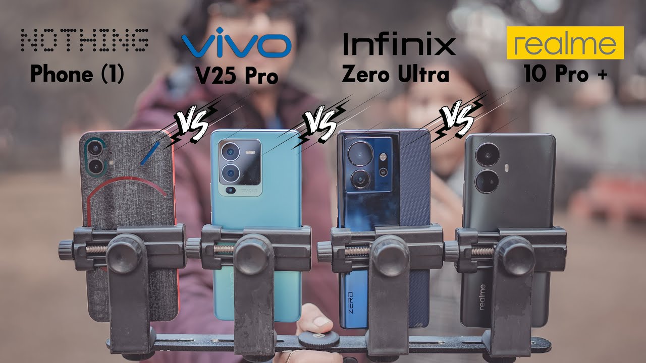 Realme 10 Pro+ vs Infinix Zero Ultra vs Vivo V25 Pro vs Nothing Phone(1) Camera test and Review |