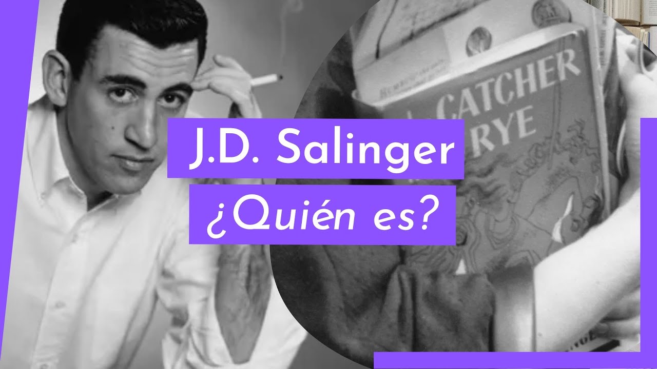 J. D. SALINGER - El autor norteamericano y sus claves de lectura