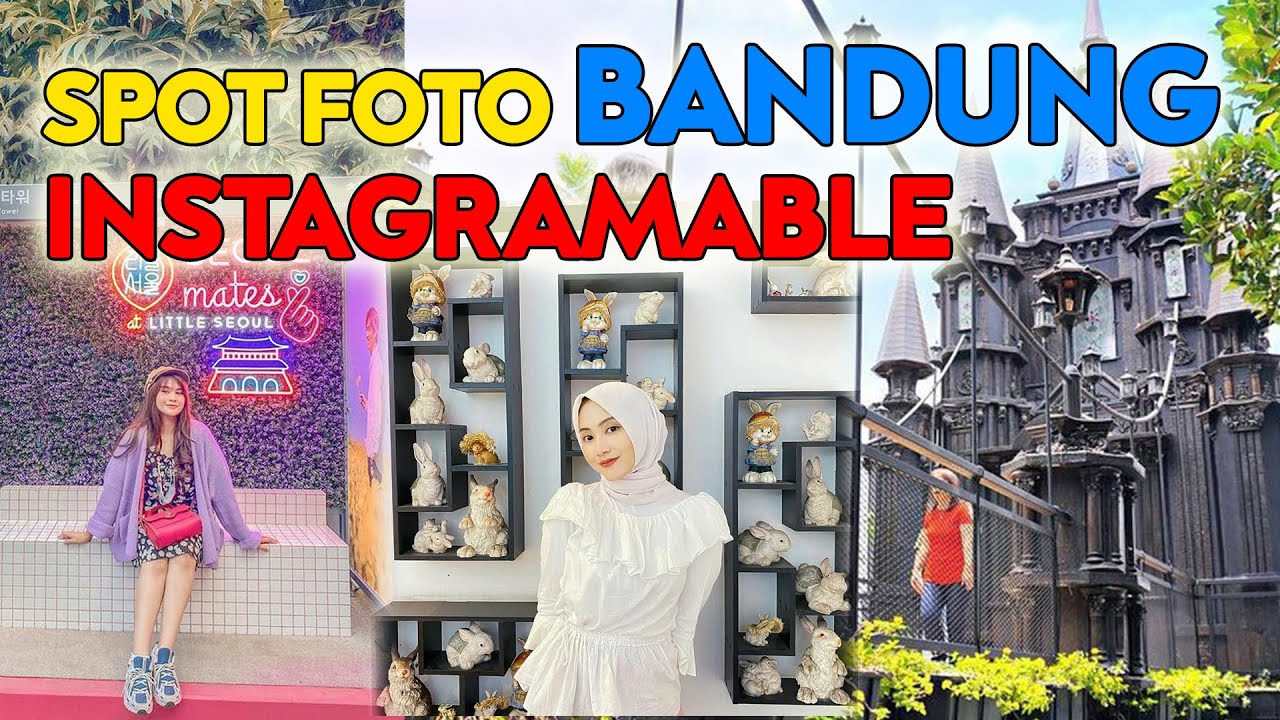 Tempat Instagramable di Bandung buat Foto dan Tiktok | Banyak Cafe dan Tempat Menarik di Bandung