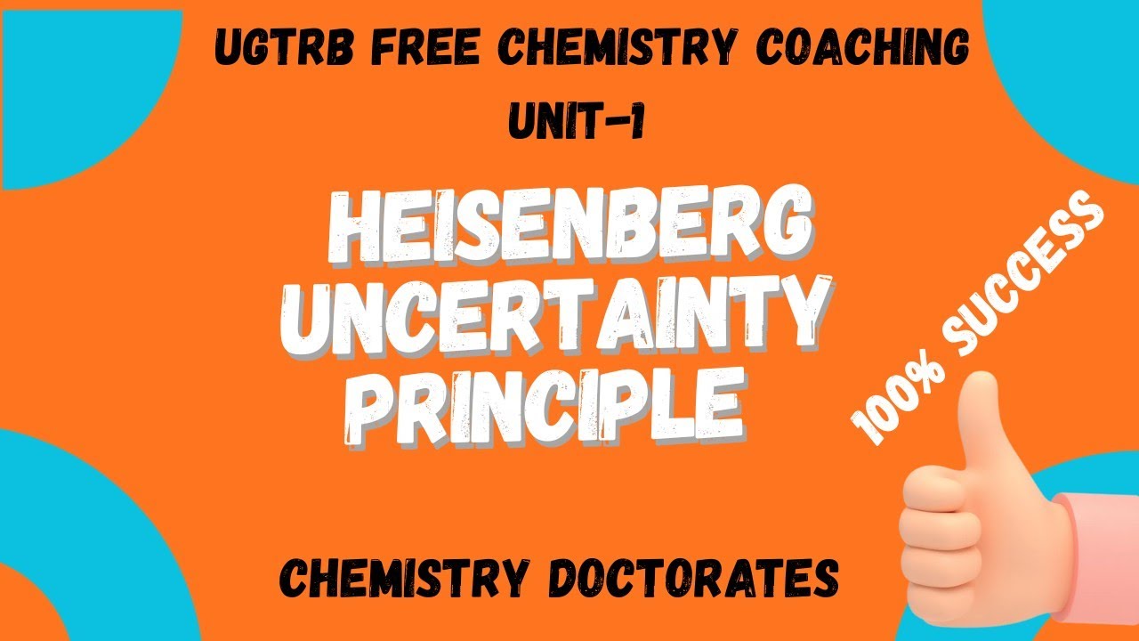 UGTRB-2026 UNIT-1 Heisenberg Uncertainty Principle || #UGTRB,  Chemistry Free Classes in Tamil 