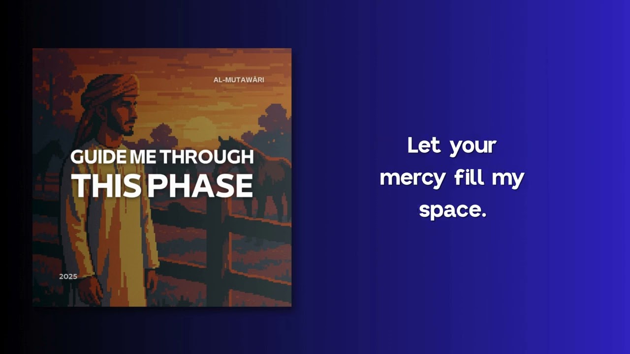 Guide Me Through This Phase – English Nasheed