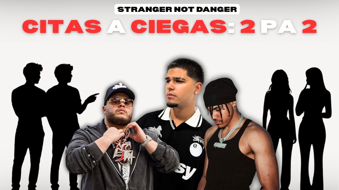 CITAS A CIEGAS EDICI&Oacute;N 2PA2  FT. OVELTIMETV