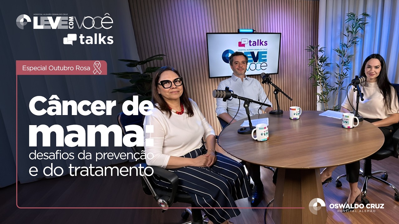 Outubro Rosa: Desafios da prevenção e tratamento do câncer de mama | Leve Talks