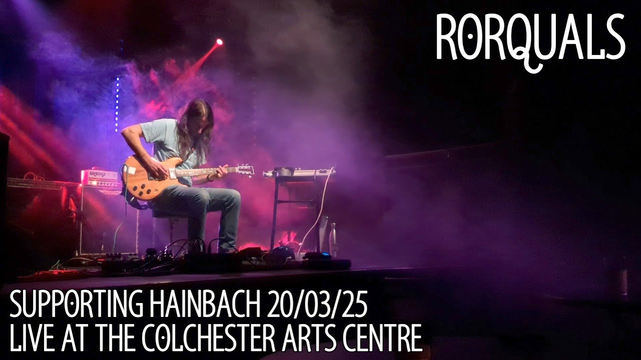 RORQUALS - Colchester Arts Centre Supporting Hainbach 20/03/25 (Ambient, Drone, Noise, Travis Bean)