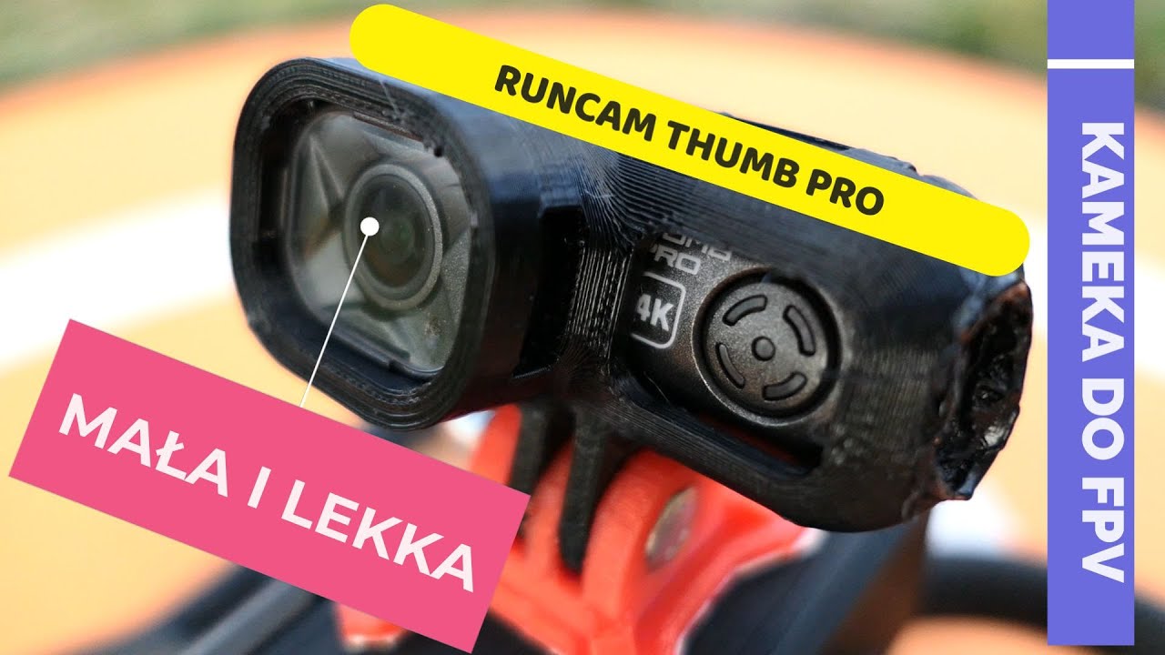 RUNCAM THUMB PRO WIDE JAK TO NAGRYWA ? NIE TAKI STRASZNY JAK THUMB V1