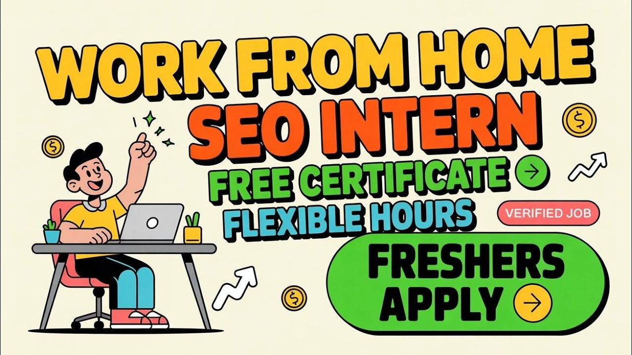 SEO Internship Work From Home | Free Certificate + Flexible Hours | Freshers Apply