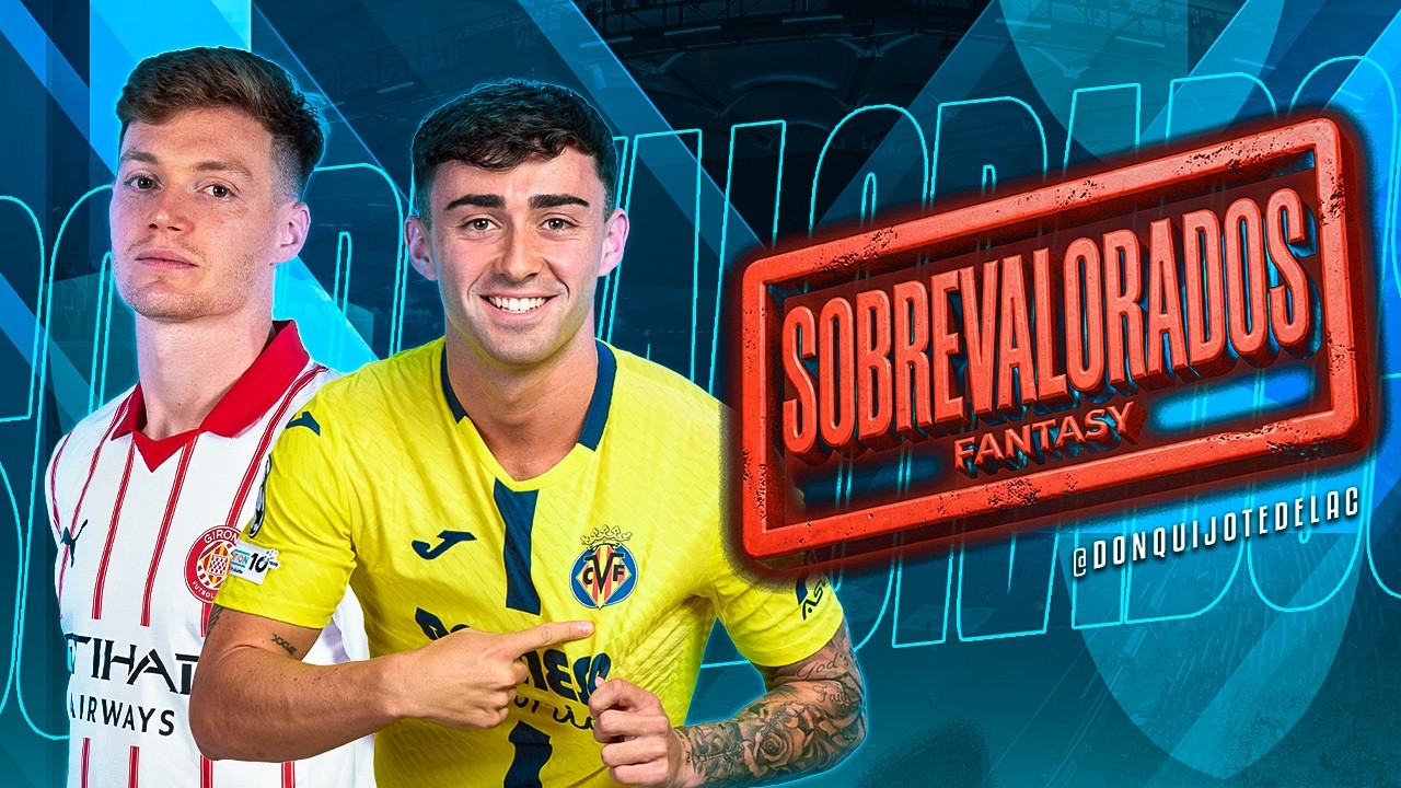 📉 SOBREVALORADOS FANTASY | MI XI DE JUGADORES INFLADOS EN LA LIGA 📉