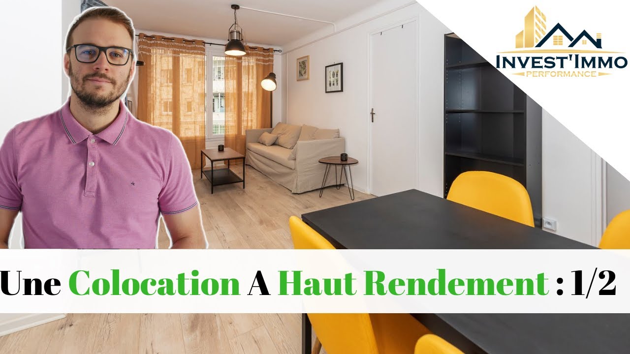 Une COLOCATION A Haut RENDEMENT - Le Bien (1/2)