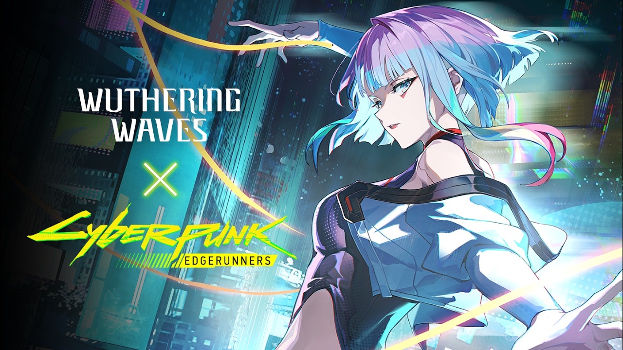 Wuthering Waves &times; Cyberpunk: Edgerunners |  Resonator Combat Showcase | Lucy