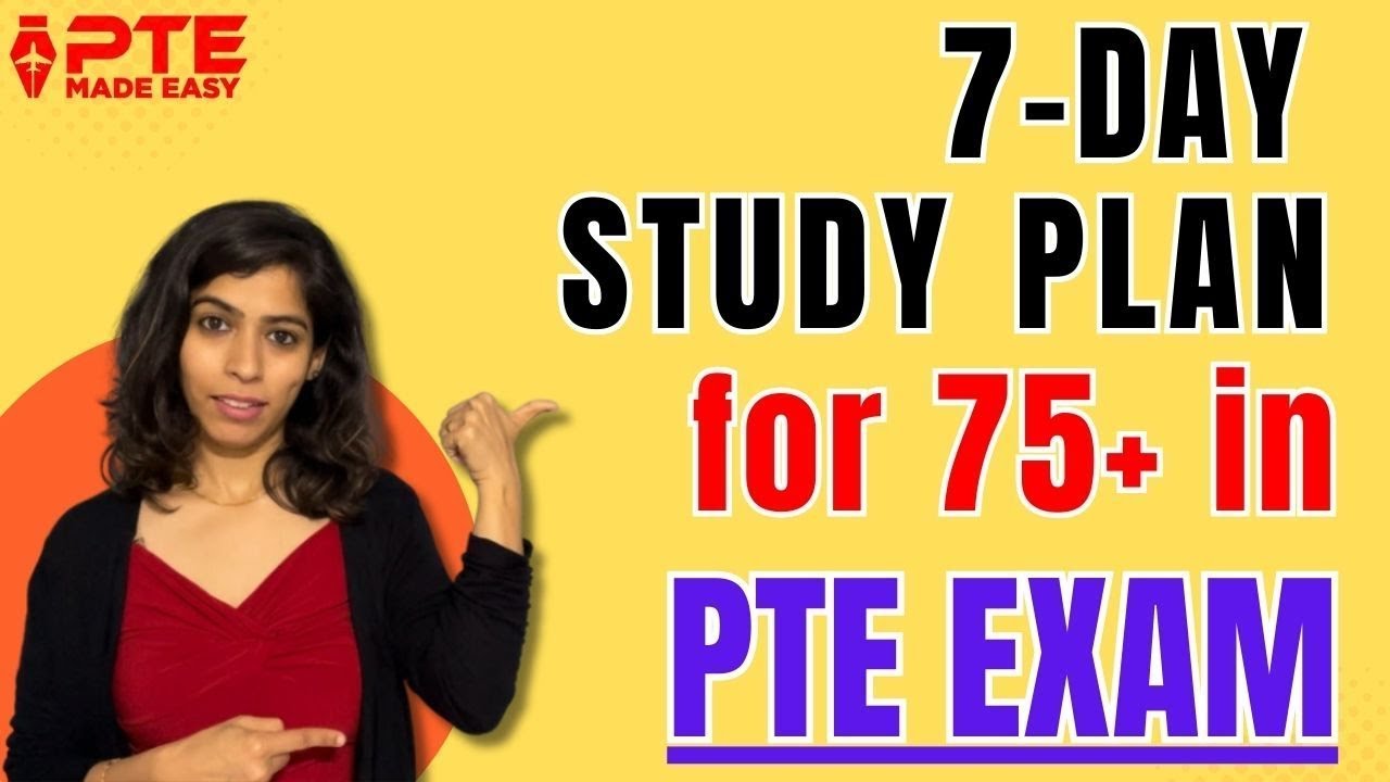 7 DAY Study Plan for 75+ IN PTE EXAM   Score 75+ in first attempt   PTE Scoring Criteria 2023 24