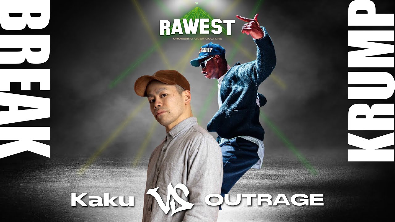 BREAK vs KRUMP | Kaku vs OUTRAGE | RAWEST vol.1 | Osaka Japan Dance Battle
