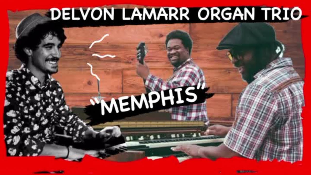 🔥🔥DELVON LAMARR Organ Trio 🔥🔥 (DLO3) - 