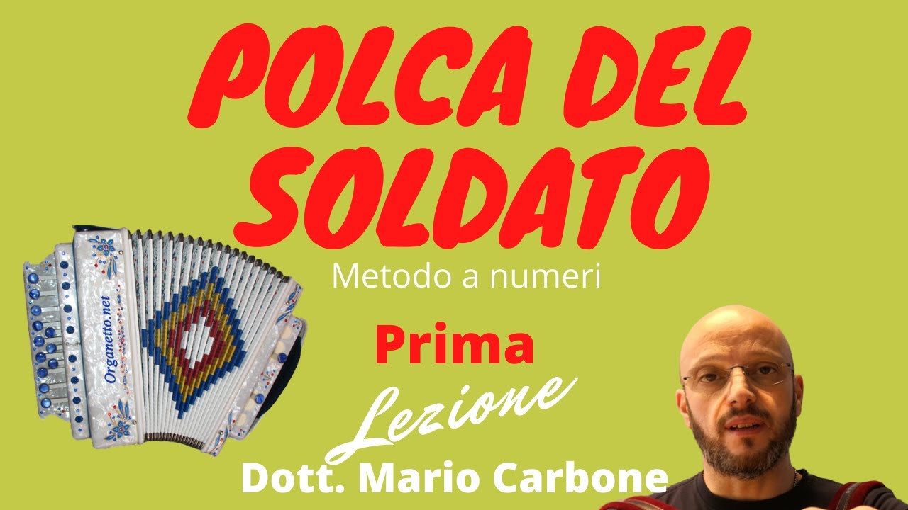 Lezione di organetto  - 1a Lezione - POLCA DEL SOLDATO - G. Di Pietro  - Metodo a numeri